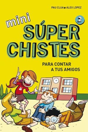 MINI SUPERCHISTES PARA CONTAR A TUS AMIGOS 2