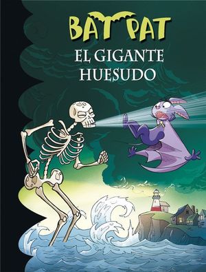 EL GIGANTE HUESUDO (BAT PAT)