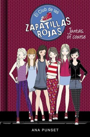 JUNTAS, OF COURSE (CLUB DE LAS ZAPATILLAS ROJAS 8)