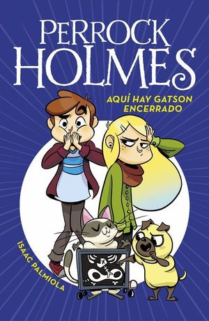 AQUI HAY GATSON ENCERRADO (PERROCK HOLMES 5)