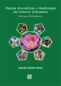 PLANTAS AROMATICAS Y MEDICINALES DEL ENTORNO GRANADINO
