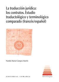LA TRADUCCIÓN JURÍDICA: LOS CONTRATOS. ESTUDIOS TRADUCTOLÓGICO Y TERMINOLÓGICO C