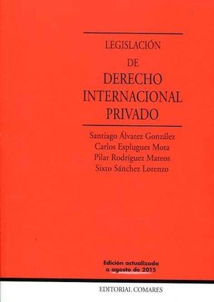 LEGISLACION DE DERECHO INTERNACIONAL PRIVADO (AGOSTO 2015)