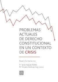 PROBLEMAS ACTUALES DE DERECHO CONSTITUCIONAL EN UN CONTEXTO DE CR