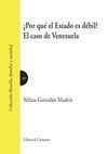 POR QUE EL ESTADO ES DEBIL ? EL CASO DE VENEZUELA