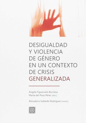 DESIGUALDAD Y VIOLENCIA DE GENERO EN UN CONTEXTO DE CRISIS GENERA
