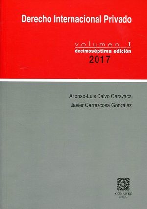 DERECHO INTERNACIONAL PRIVADO VOL. 1 - 17 EDICION - 2017