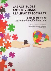 LAS ACTITUDES ANTE DIVERSAS REALIDADES SOCIALES. BUENAS PRÁCTICAS PARA LA EDUCAC