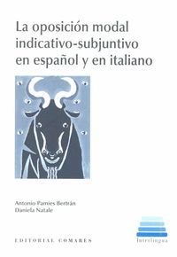 LA OPOSICION MODAL INDICATIVO SUBJUNTIVO EN ESPAÑOL Y EN ITALIANO
