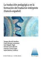 LA TRADUCCIÓN PEDAGÓGICA EN LA FORMACIÓN DEL TRADUCTOR-INTÉRPRETE (FRANCÉS-ESPAÑ