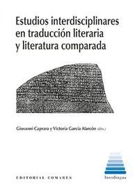 ESTUDIOS INTERDISCIPLINARES EN TRADUCCION LITERARIA Y LITER