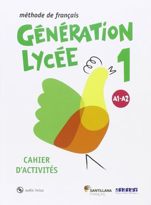 GENERATION LYCEE 1 A1/A2 CAHIER+CD
