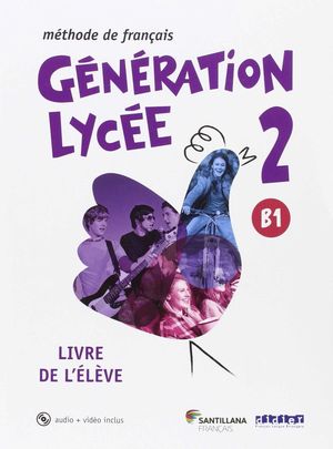 GENERATION LYCEE 2 A2/B1 ELEVE+CD+DVD