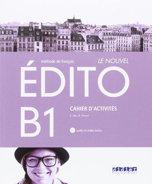 EDITO B1 CAHIER D'ACTIVITES (OFERTA ANTIGUA EDICION)