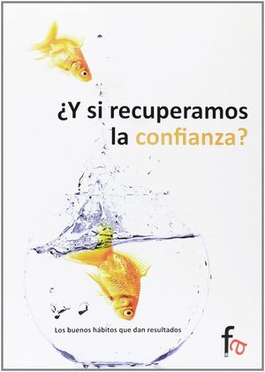 ¿Y SI RECUPERAMOS LA CONFIANZA?