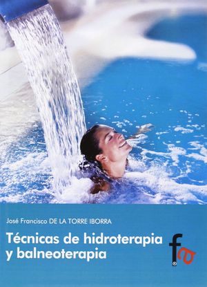 TÉCNICAS DE HIDROTERAPIA Y BALNEOTERAPIA