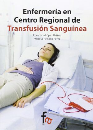 ENFERMERÍA EN CENTRO REGIONAL DE TRANSFUSIÓN SANGUINEA