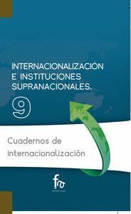 INTERNACIONALIZACIÓN E INSTITUCIONES SUPRANACIONALES