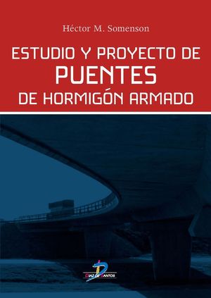 ESTUDIO Y PROYECTO DE PUENTES DE HORMIGON ARMADO