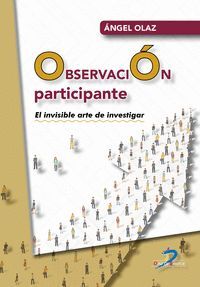 OBSERVACIÓN PARTICIPANTE (EL INVISIBLE ARTE DE INVESTIGAR)