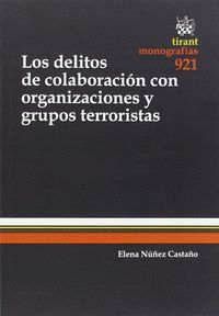 LOS DELITOS DE COLABORACIÓN CON ORGANIZACIONES Y GRUPOS TERRORISTAS