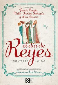 EL DÍA DE REYES (CUENTOS DE NAVIDAD)