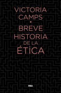 BREVE HISTORIA DE LA ETICA