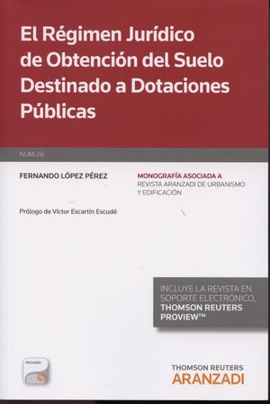 RÉGIMEN JURÍDICO DE OBTENCIÓN DEL SUELO DESTINADO A OTACIONES PÚBLICAS, EL