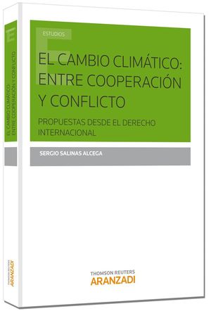 EL CAMBIO CLIMATICO: ENTRE COOPERACION Y CONFLICTO