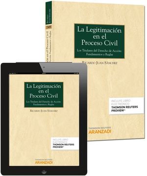 LA LEGITIMACION EN EL PROCESO CIVIL (PAPEL + E-BOOK)