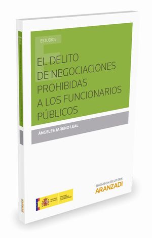 EL DELITO DE NEGOCIACIONES PROHIBIDAS A LOS FUNCIONARIOS PUBLICOS