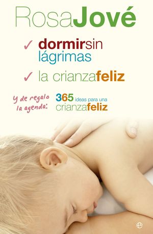 DORMIR SIN LAGRIMAS / LA CRIANZA FELIZ (PACK)