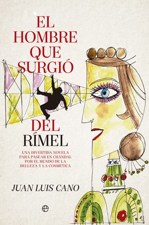 EL HOMBRE QUE SURGIO DEL RIMEL