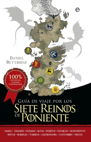 GUIA DE VIAJE POR LOS SIETE REINOS DE PONIENTE