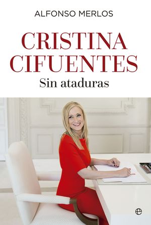 CRISTINA CIFUENTES, SIN ATADURAS