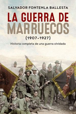 LA GUERRA DE MARRUECOS (1907 - 1927)