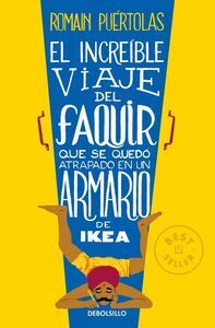 EL INCREIBLE VIAJE DEL FAQUIR QUE SE QUEDO ATRAPADO EN UN
