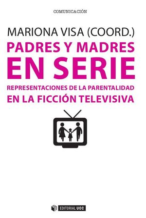PADRES Y MADRES EN SERIE