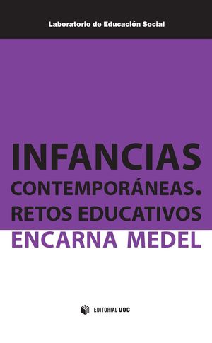 INFANCIAS CONTEMPORANEAS. RETOS EDUCATIVOS