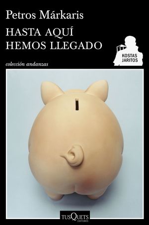 HASTA AQUI HEMOS LLEGADO (SERIE KOSTAS JARITOS)