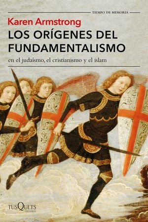 LOS ORIGENES DEL FUNDAMENTALISMO