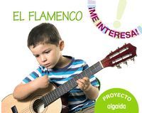 PROYECTO EL FLAMENCO (3 AÑOS) ME INTERESA