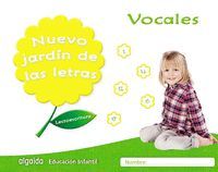 NUEVO JARDÍN DE LAS LETRAS. VOCALES.