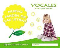 -UEVO JARDÍN DE LAS LETRAS. VOCALES. MAYÚSCULAS. LECTOESCRITURA (4 AÑOS)
