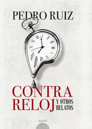 CONTRA RELOJ Y OTROS RELATOS