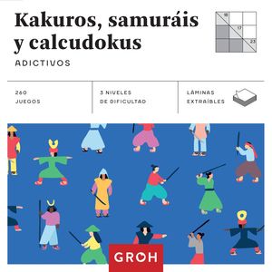 KAKUROS, SAMURÁIS Y CALCUDOKUS (CUADRADOS DE DIVERSIÓN)