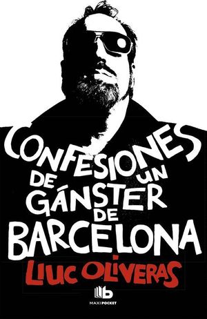 CONFESIONES DE UN GANGSTER DE BARCELONA