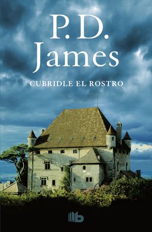 CUBRIDLE EL ROSTRO (ADAM DALGLIESH 1)