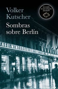 SOMBRAS SOBRE BERLÍN (DETECTIVE GEREON RATH 1)