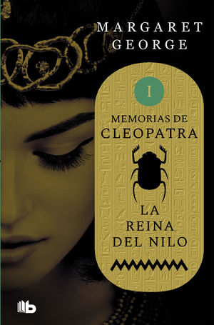 LA REINA DEL NILO (MEMORIAS DE CLEOPATRA 1)